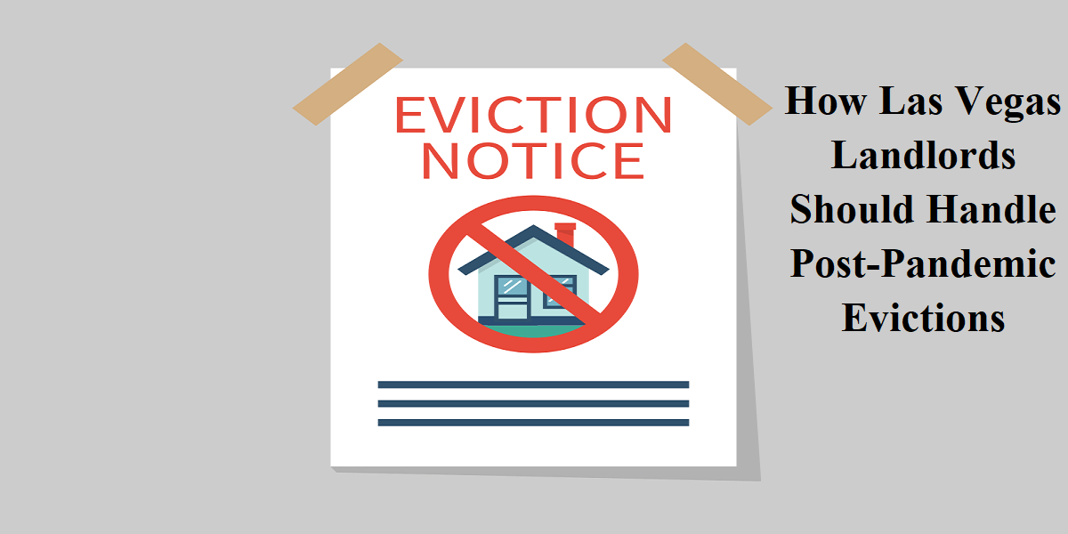 How Las Vegas Landlords Should Handle Post-Pandemic Evictions