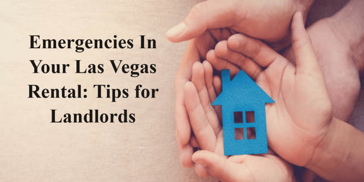 Emergencies In Your Las Vegas Rental Tips for Landlords Black